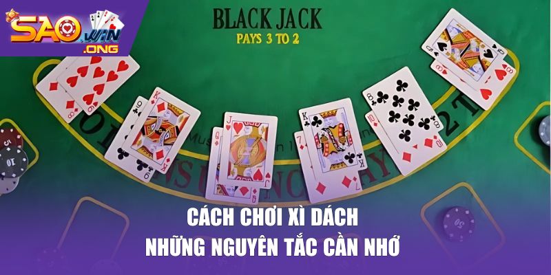 Quy tắc đánh xì dách cơ bản