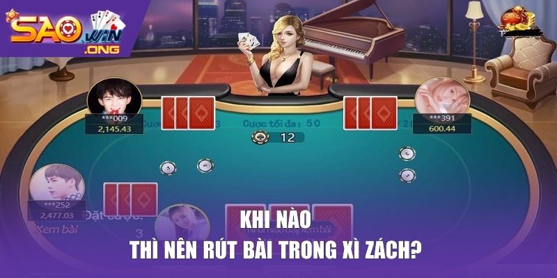 Khi nào nên rút thêm trong blackjack