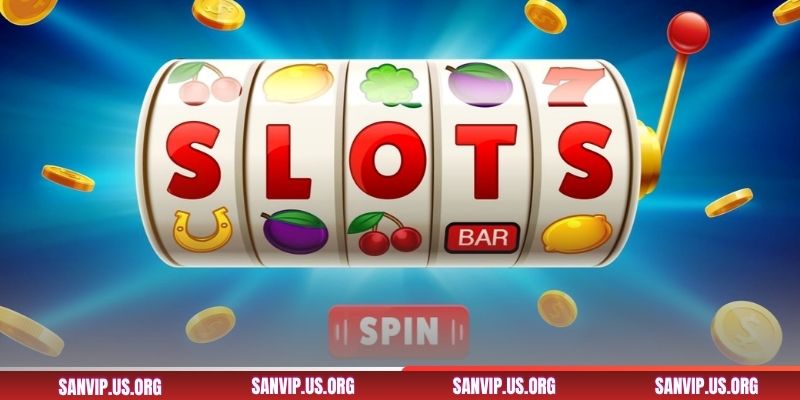 Hướng dẫn chơi game slots SANVIP dễ hiểu